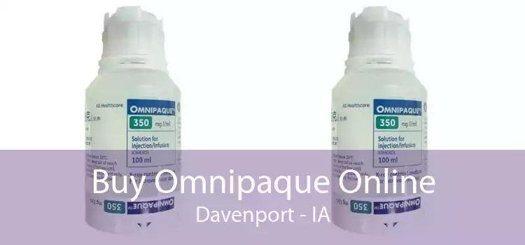 Buy Omnipaque Online Davenport - IA