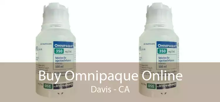 Buy Omnipaque Online Davis - CA