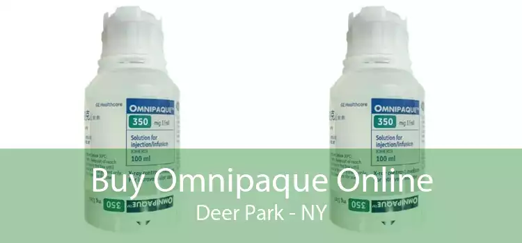 Buy Omnipaque Online Deer Park - NY