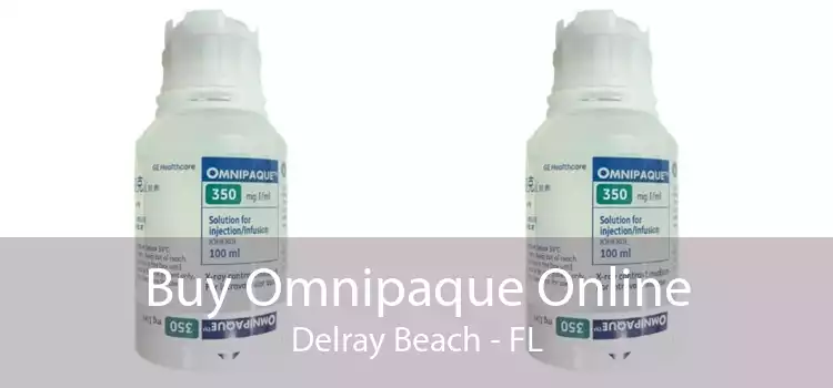 Buy Omnipaque Online Delray Beach - FL