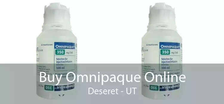 Buy Omnipaque Online Deseret - UT